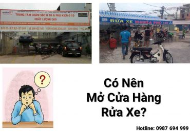 co nen mo cua hang rua xe