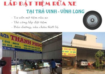 cac tiem rua xe duoc son tung lam lap dat tai tra vinh vinh long